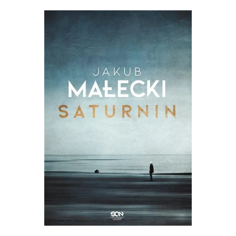 SATURNIN Jakub Małecki - Sine Qua Non
