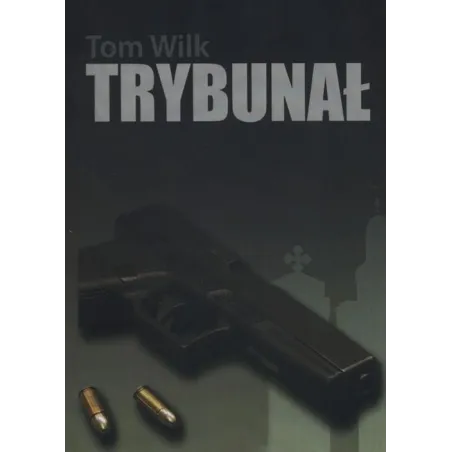 Trybunał Tom Wilk Trybunał Tom Wilk