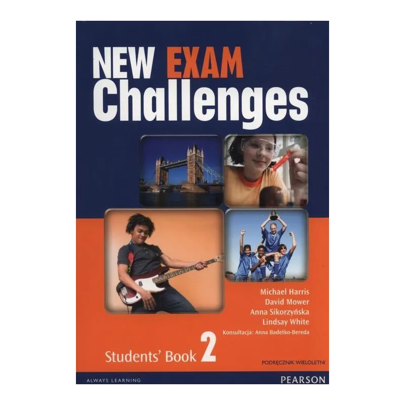 NEW EXAM CHALLENGES 2 STUDENTS BOOK PODRĘCZNIK WIELOLETNI + CD Lindsay White, Anna Sikorzyńska, Michael Harris, David Mower...