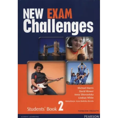 NEW EXAM CHALLENGES 2 STUDENTS BOOK PODRĘCZNIK WIELOLETNI + CD Lindsay White, Anna Sikorzyńska, Michael Harris, David Mower...
