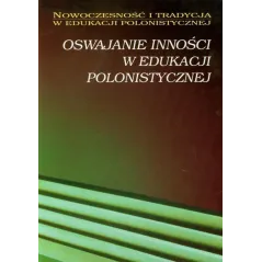OSWAJANIE INNOŚCI W EDUKACJI POLONISTYCZNEJ - UMCS