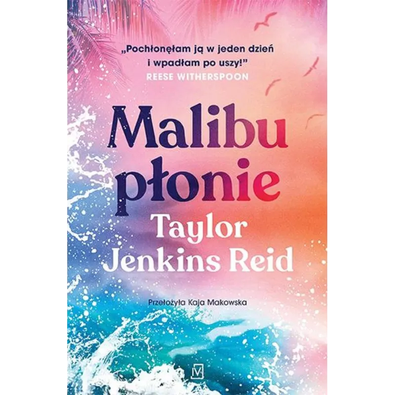 Malibu płonie Taylor Jenkins Reid