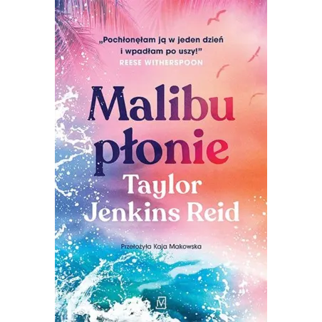 Malibu płonie Taylor Jenkins Reid