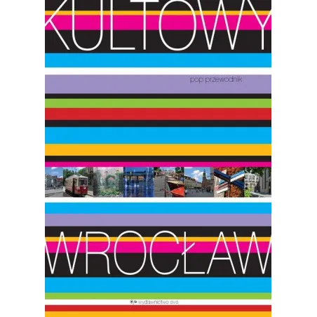KULTOWY WROCŁAW POP PRZEWODNIK