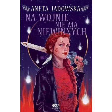 HEKSALOGIA O DORZE WILK 6 NA WOJNIE NIE MA NIEWINNYCH Aneta Jadowska - Sine Qua Non
