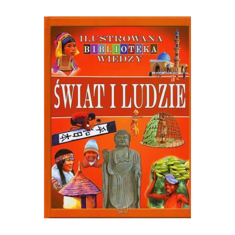ILUSTROWANA BIBLIOTEKA WIEDZY ŚWIAT I LUDZIE - Arti ILUSTROWANA BIBLIOTEKA WIEDZY ŚWIAT I LUDZIE - Arti