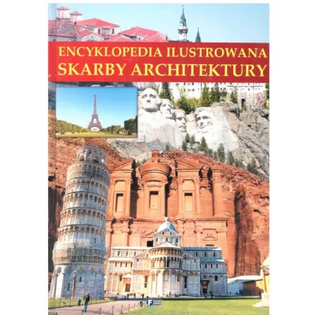 SKARBY ARCHITEKTURY ENCYKLOPEDIA ILUSTROWANA - Fenix