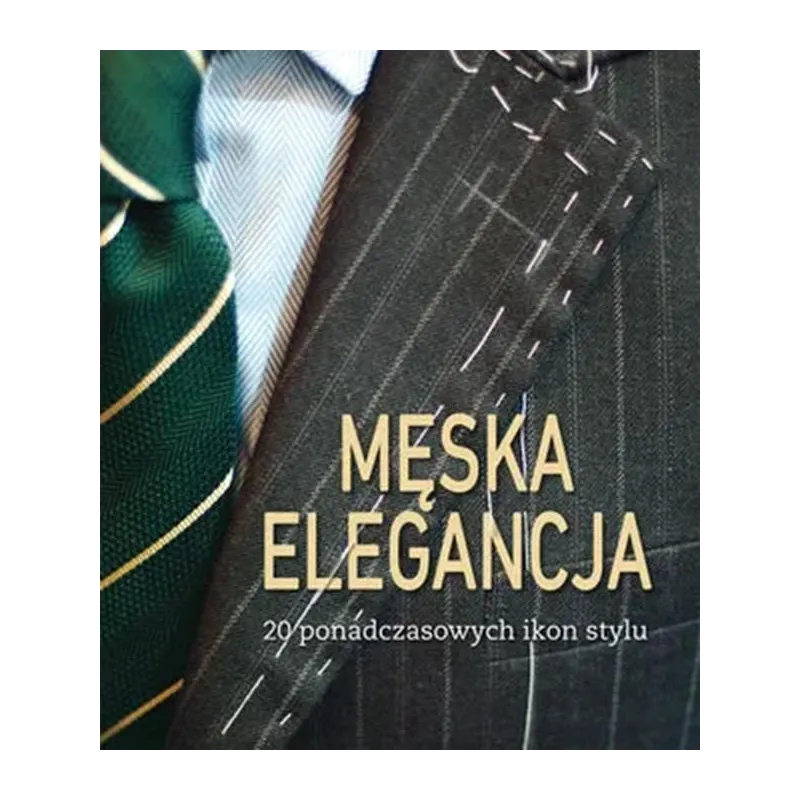 MĘSKA ELEGANCJA MĘSKA ELEGANCJA