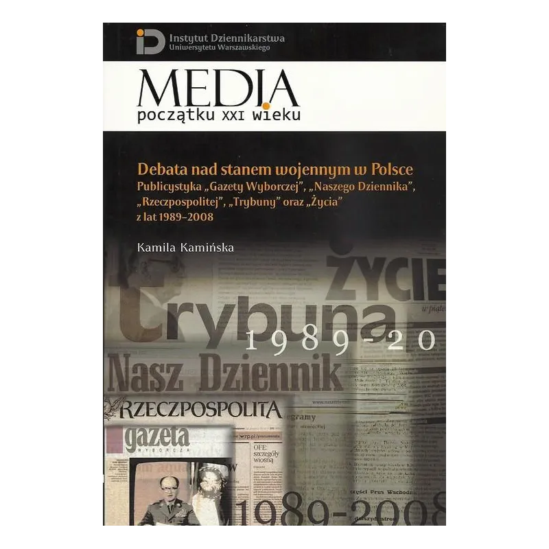 DEBATA NAD STANEM WOJENNYM W POLSCE PUBLICYSTYKA Kamila Kamińska - Aspra