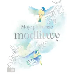 MOJE PIERWSZE MODLITWY - Zielona Sowa