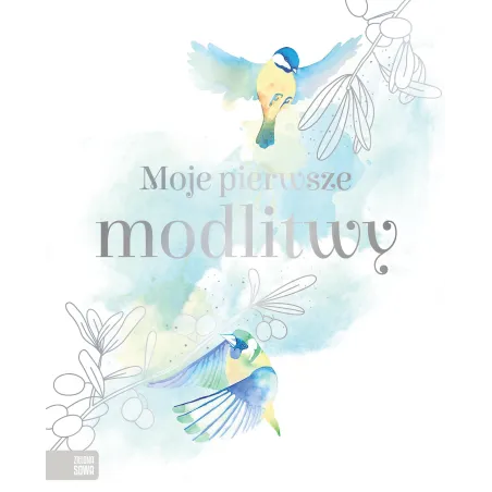 MOJE PIERWSZE MODLITWY - Zielona Sowa