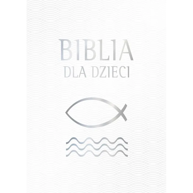 BIBLIA DLA DZIECI - Zielona Sowa