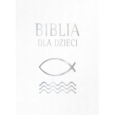 BIBLIA DLA DZIECI - Zielona Sowa