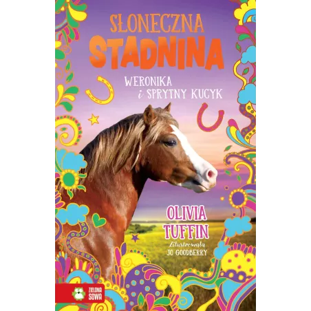 Weronika I Sprytny Kucyk. Słoneczna Stadnina Weronika I Sprytny Kucyk. Słoneczna Stadnina