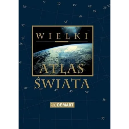WIELKI ATLAS ŚWIATA - Demart