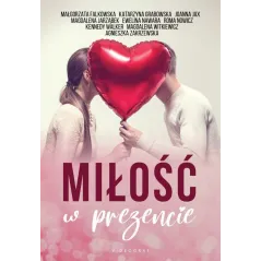 MIŁOŚĆ W PREZENCIE