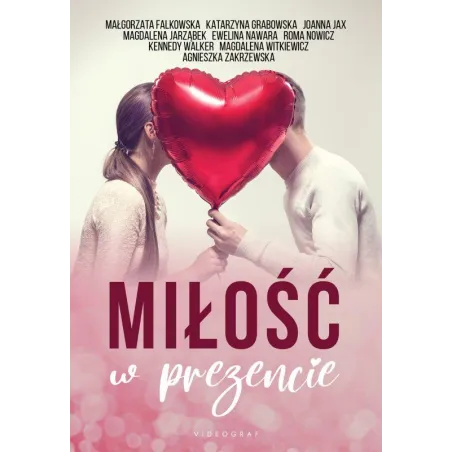 MIŁOŚĆ W PREZENCIE
