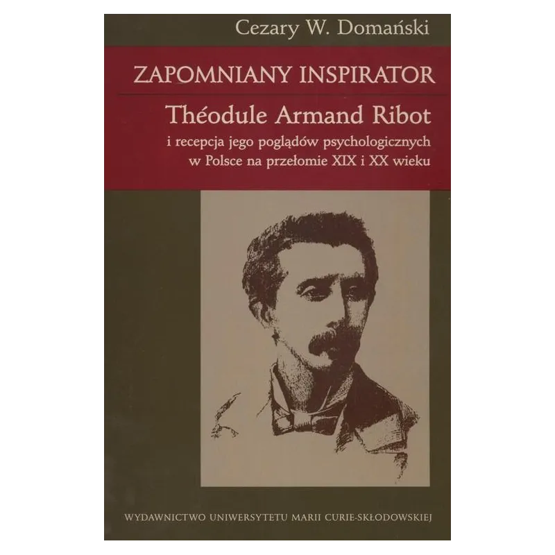 ZAPOMNIANY INSPIRATOR THEODULE ARMAND ROBOT Cezary Domański - UMCS