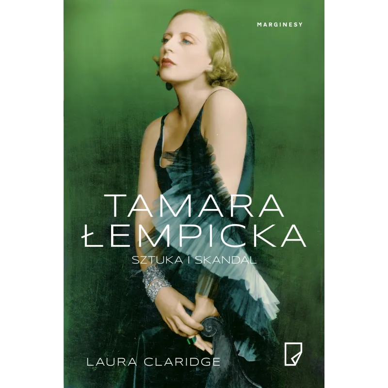 TAMARA ŁEMPICKA. SZTUKA I SKANDAL Laura Claridge - Marginesy