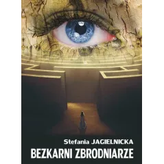 BEZKARNI ZBRODNIARZE Stefania Jagielnicka - Psychoskok