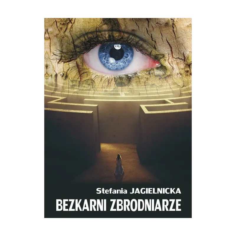 BEZKARNI ZBRODNIARZE Stefania Jagielnicka - Psychoskok BEZKARNI ZBRODNIARZE Stefania Jagielnicka - Psychoskok