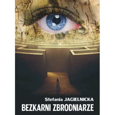 BEZKARNI ZBRODNIARZE Stefania Jagielnicka - Psychoskok