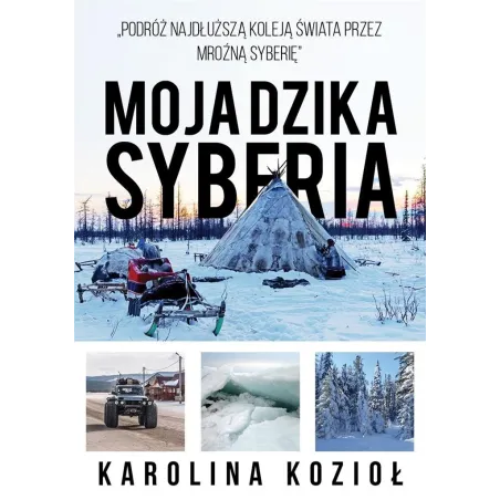 Moja Dzika Syberia Moja Dzika Syberia