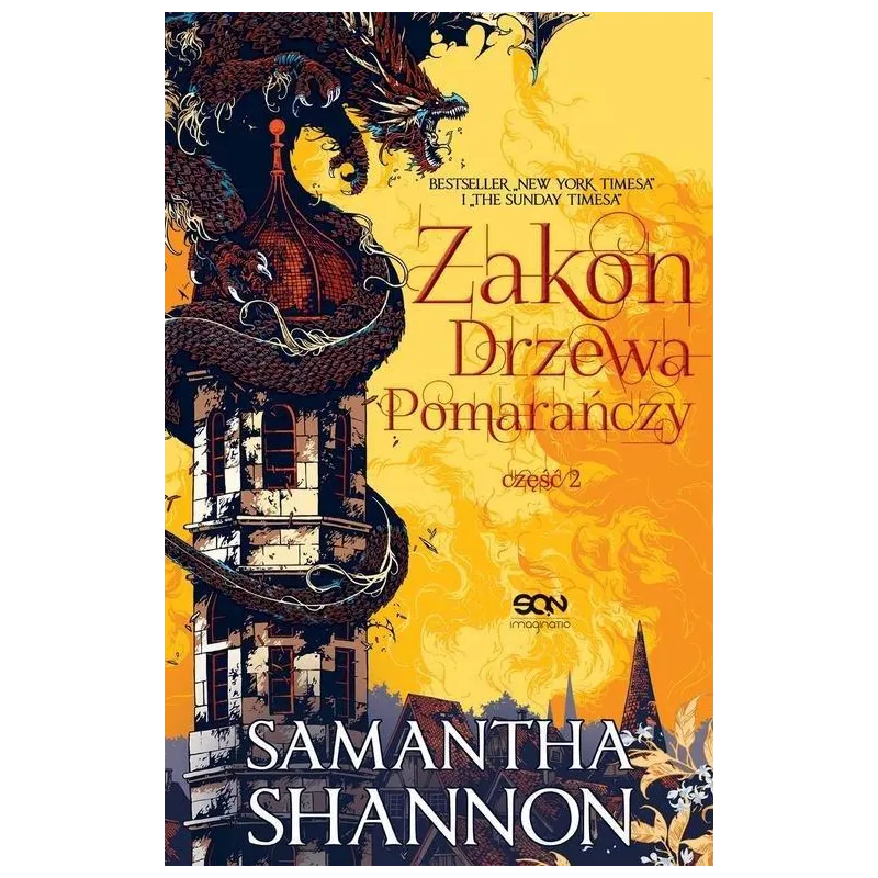 ZAKON DRZEWA POMARAŃCZY 2 Smantha Shannon - Sine Qua Non