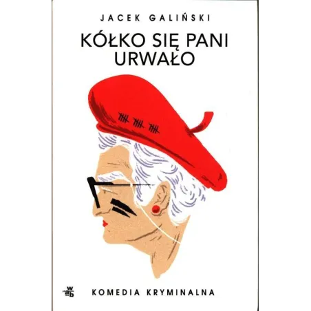 Kółko Się Pani Urwało Jacek Galiński