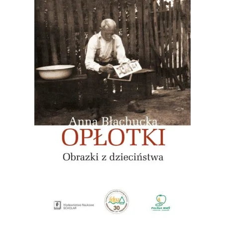 Opłotki. Obrazki Z Dzieciństwa