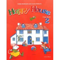 HAPPY HOUSE 2 Stella Maidment, Lorena Roberts - Oxford University Press