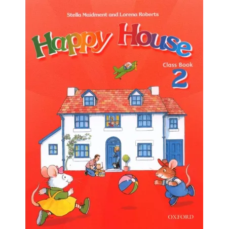 HAPPY HOUSE 2 Stella Maidment, Lorena Roberts - Oxford University Press