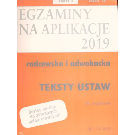 EGZAMINY NA APLIKACJE 2019 RADCOWSKA I ADWOKACKA 2 TEKSTY USTAW - C.H.Beck