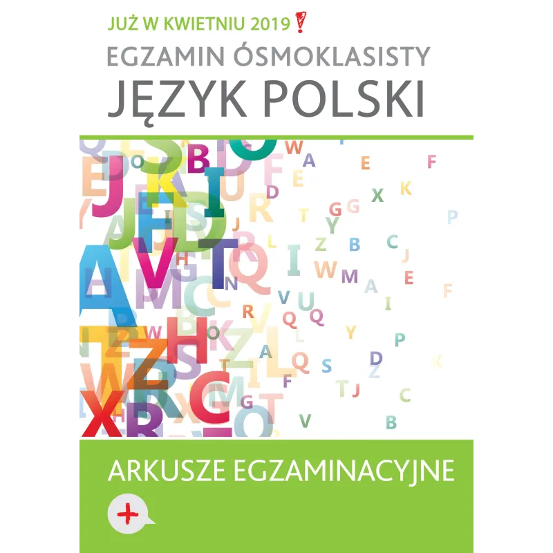 EGZAMIN ÓSMOKLASISTY JĘZYK POLSKI ARKUSZE EGZAMINACYJNE - Wilga EGZAMIN ÓSMOKLASISTY JĘZYK POLSKI ARKUSZE EGZAMINACYJNE - Wilga