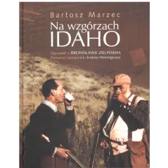 NA WZGÓRZACH IDAHO Bartosz Marzec - Muza