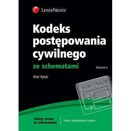 Kodeks Postępowania Cywilnego Ze Schematami Piotr Rylski