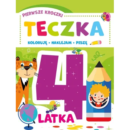 Pierwsze Kroczki. Teczka 4-Latka. Koloruję, Naklejam, Piszę Pierwsze Kroczki. Teczka 4-Latka. Koloruję, Naklejam, Piszę