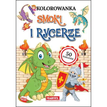 Smoki I Rycerze. Kolorowanka Z Naklejkami Smoki I Rycerze. Kolorowanka Z Naklejkami