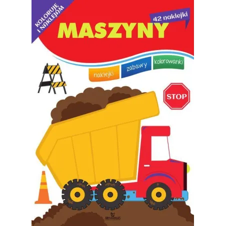 Maszyny. Koloruję I Naklejam Maszyny. Koloruję I Naklejam