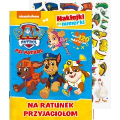 PSI PATROL. NA RATUNEK PRZYJACIOŁOM. NAKLEJKI NA NUMERKI