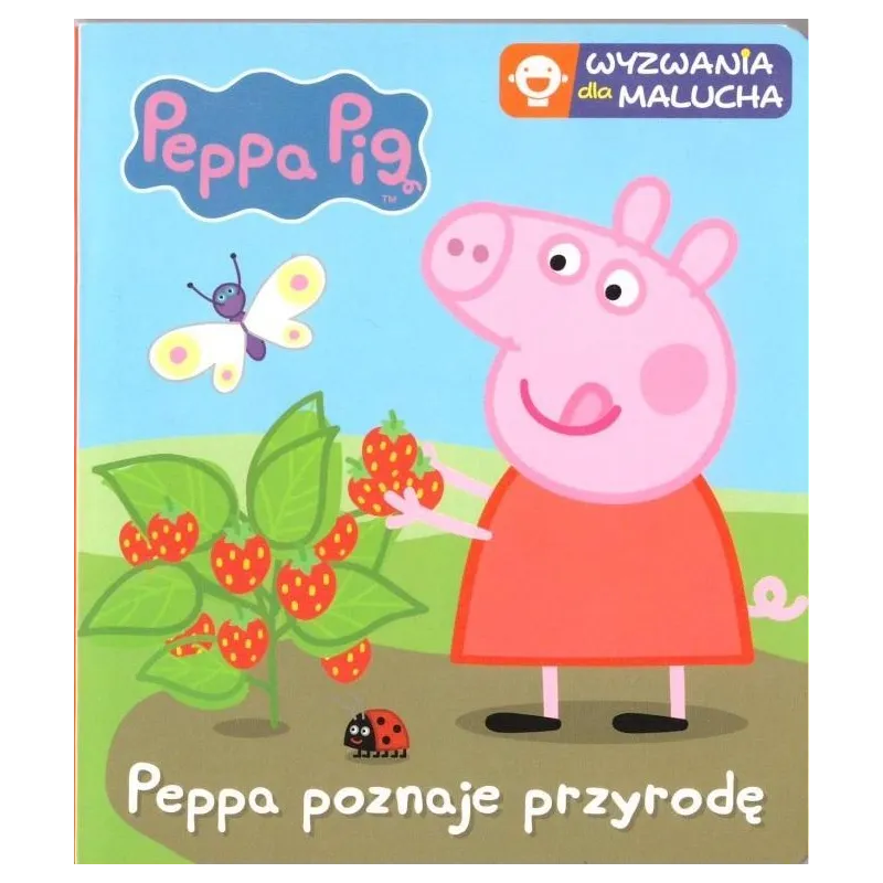 ŚWINKA PEPPA WYZWANIA DLA MALUCHA PEPPA POZNAJE PRZYRODĘ - Media Service Zawada ŚWINKA PEPPA WYZWANIA DLA MALUCHA PEPPA POZNAJE PRZYRODĘ - Media Service Zawada