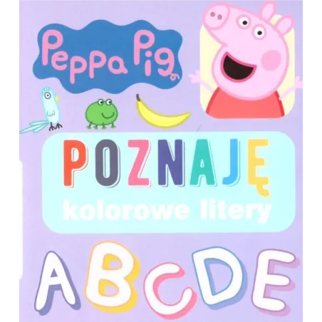 Świnka Peppa. Poznaję Kolorowe Litery Świnka Peppa. Poznaję Kolorowe Litery