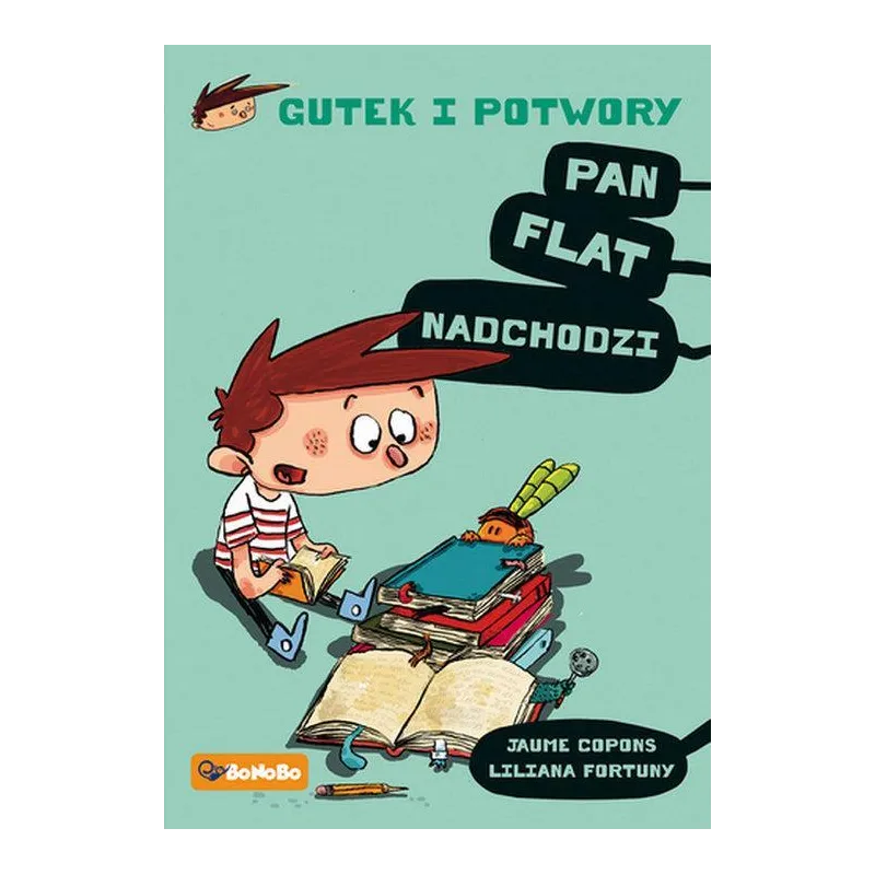 GUTEK I POTWORY. PAN FLAT NADCHODZI 7+ - Wydawnictwo RM GUTEK I POTWORY. PAN FLAT NADCHODZI 7+ - Wydawnictwo RM