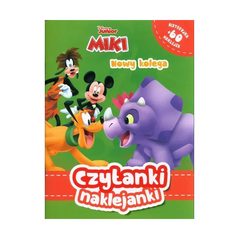 DISNEY MIKI. NOWY KOLEGA. CZYTANKI NAKLEJANKI DISNEY MIKI. NOWY KOLEGA. CZYTANKI NAKLEJANKI