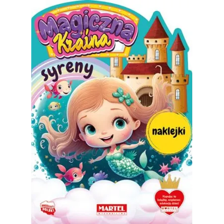 Syreny. Magiczna Kraina. Kolorowanka Z Naklejkami Syreny. Magiczna Kraina. Kolorowanka Z Naklejkami