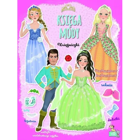 Księżniczki. Księga Mody Księżniczki. Księga Mody