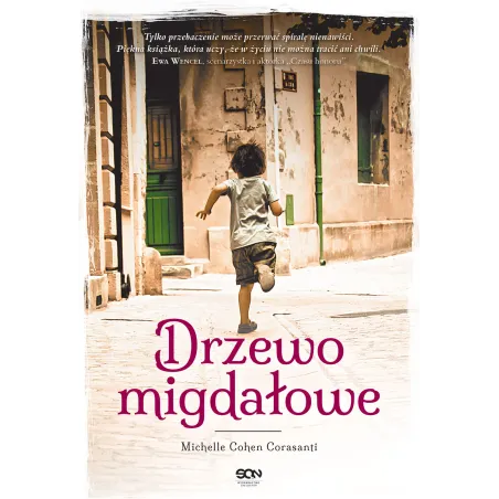 DRZEWO MIGDAŁOWE Michelle Cohen Corasanti - Sine Qua Non