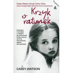 KRZYK O RATUNEK Casey Watson - Amber