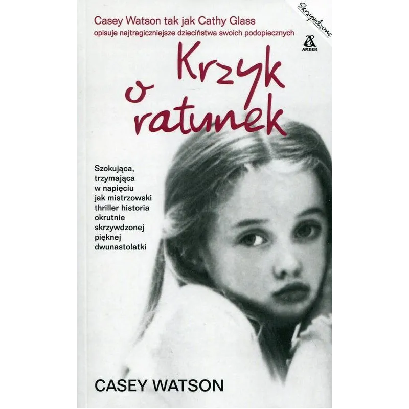 KRZYK O RATUNEK Casey Watson - Amber KRZYK O RATUNEK Casey Watson - Amber