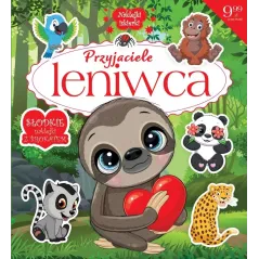 PRZYJACIELE LENIWCA. KSIĄŻECZKA Z BROKATOWYMI NAKLEJKAMI